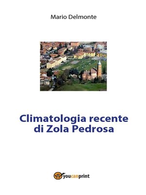 cover image of Climatologia recente di Zola Predosa